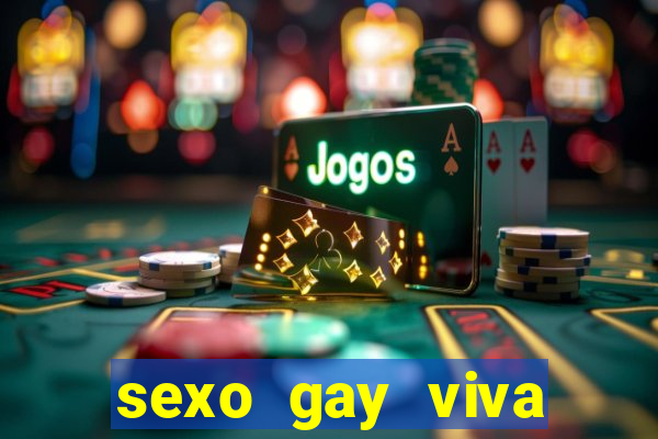 sexo gay viva local santos